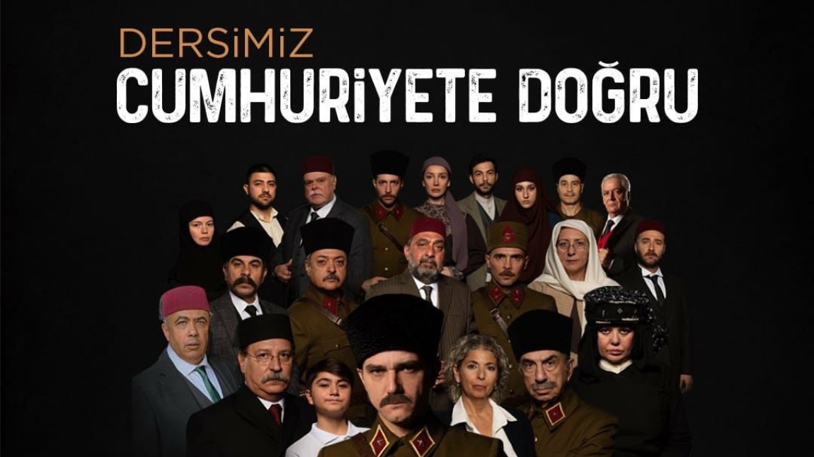 DERSİMİZ CUMHURİYETE DOĞRU